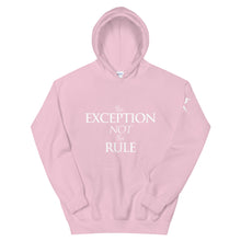 Load image into Gallery viewer, The Exception Not The Rule - Unisex Hoodie
