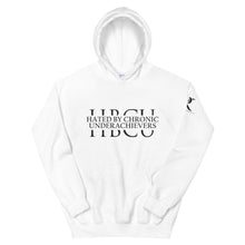 Load image into Gallery viewer, Hated By Chronic Underachievers - Unisex Hoodie
