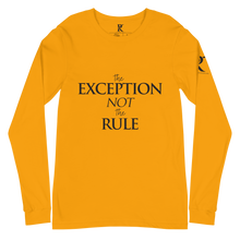 Load image into Gallery viewer, The EXCEPTION NOT The RULE - Unisex Long Sleeve Tee