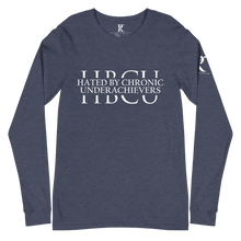 Load image into Gallery viewer, HATED BY CHRONIC UNDERACHIEVERS - Unisex Long Sleeve Tee
