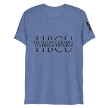 Load image into Gallery viewer, Hated By Chronic Underachievers - Athletic Fit / Unisex T-Shirt