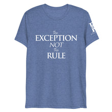 Load image into Gallery viewer, The Exception Not The Rule - Athletic Fit / Unisex T-Shirt