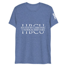 Load image into Gallery viewer, Hated By Chronic Underachievers - Athletic Fit / Unisex T-Shirt