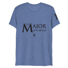 Load image into Gallery viewer, MINOR Setback / MAJOR Comeback - Athletic Fit / Unisex T-shirt