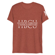 Load image into Gallery viewer, Hated By Chronic Underachievers - Athletic Fit / Unisex T-Shirt