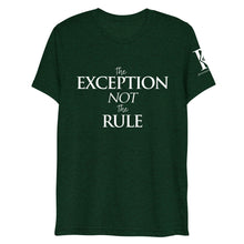 Load image into Gallery viewer, The Exception Not The Rule - Athletic Fit / Unisex T-Shirt
