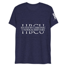 Load image into Gallery viewer, Hated By Chronic Underachievers - Athletic Fit / Unisex T-Shirt