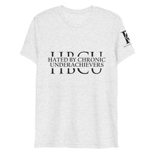 Load image into Gallery viewer, Hated By Chronic Underachievers - Athletic Fit / Unisex T-Shirt