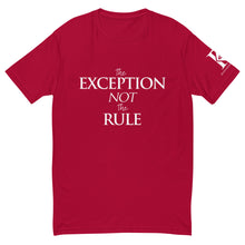 Load image into Gallery viewer, The Exception Not the Rule - Unisex T-shirt
