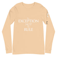 Load image into Gallery viewer, The EXCEPTION NOT The RULE - Unisex Long Sleeve Tee
