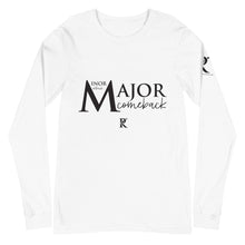 Load image into Gallery viewer, MINOR Setback / MAJOR Comeback - Unisex Long Sleeve Tee
