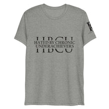 Load image into Gallery viewer, Hated By Chronic Underachievers - Athletic Fit / Unisex  T-Shirt
