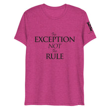 Load image into Gallery viewer, The Exception Not The Rule - Athletic Fit / Unisex T-Shirt
